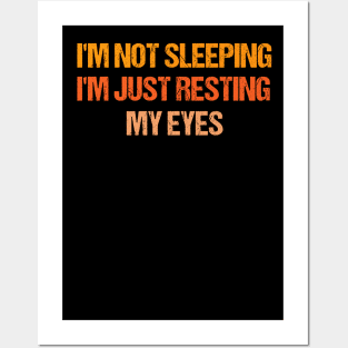 I'm Just Resting My Eyes Funny Balding Dad BOD funny dad joks Posters and Art